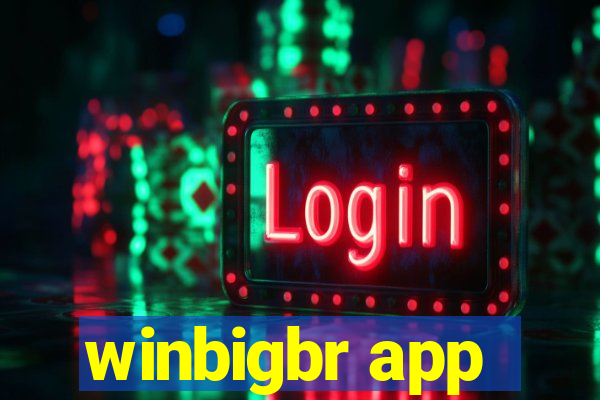 winbigbr app